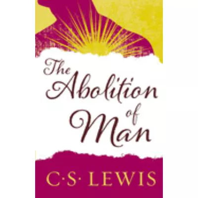 Abolition of Man (Trade Ed)