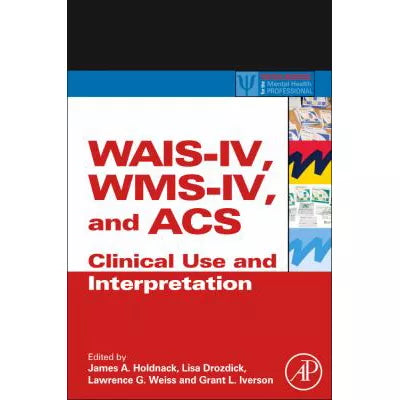 WAIS-IV, WMS-IV, &amp; ACS