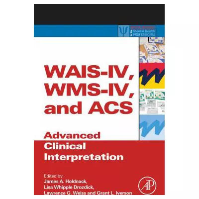 WAIS-IV, WMS-IV, and ACS
