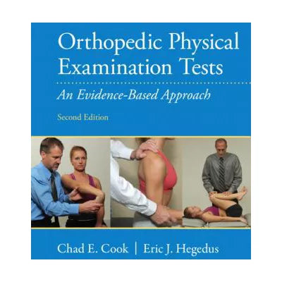Orthopedic Physical Examination Tests : An Evidence-Based Approach