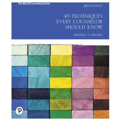 45 Techniques Every Counselor Should Know