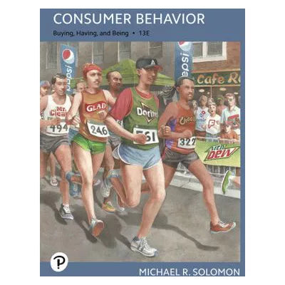 Consumer Behavior : Buying, Having, Being