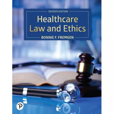 Healthcare Law and Ethics
