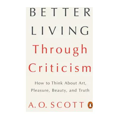 Better Living Through Criticism