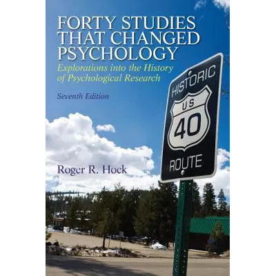 Forty Studies That Changed Psychology