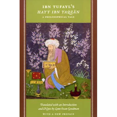Ibn Tufayl's Hayy Ibn Yaqzan