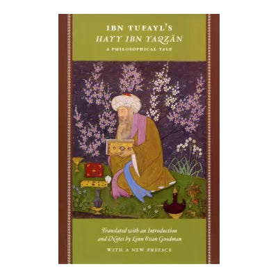Ibn Tufayl's Hayy Ibn Yaqzan