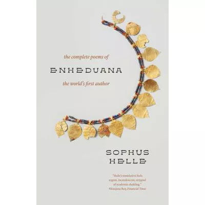 Enheduana: The Complete Poems of the World's First Author