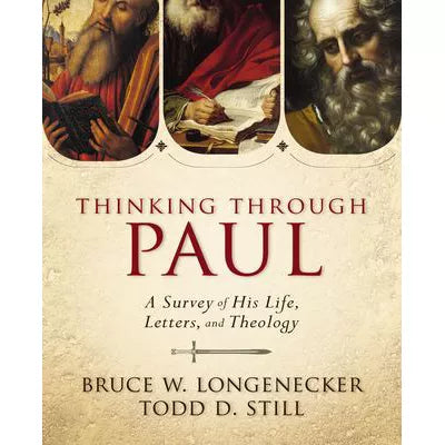 Thinking Through Paul
