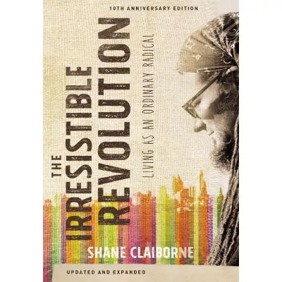 Irresistible Revolution, Updated &amp; Expanded
