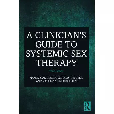 Clinician's Guide to Systemic Sex Therapy