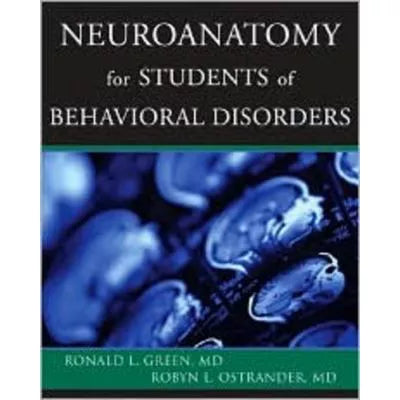 Neuroanatomy for Students of Behavioral Disorders