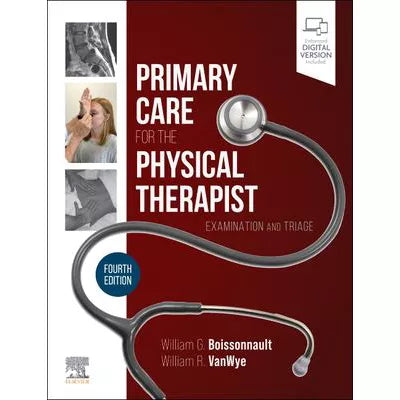 Primary Care for the Physical Therapist: Examination &amp; Triage