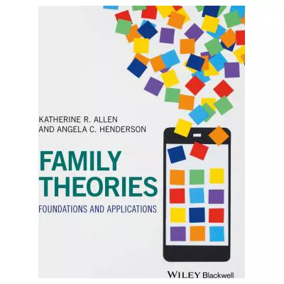 Family Theories: Foundations &amp; Applications