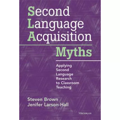 Second Language Acquisition Myths