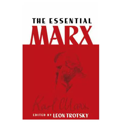 The Essential Marx