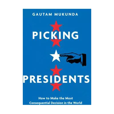Picking Presidents