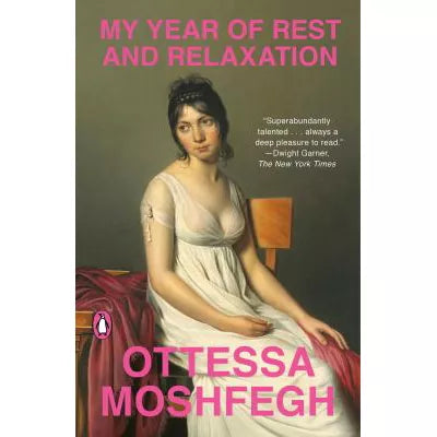 My Year of Rest &amp; Relaxation