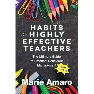 Habits of Highly Effective Teachers