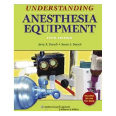 Understanding Anesthesia Equipment