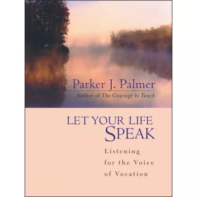 Let Your Life Speak