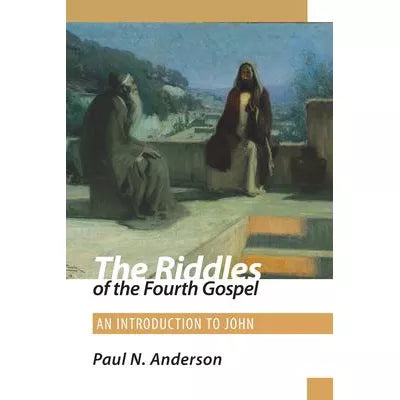 Riddles of the Fourth Gospel