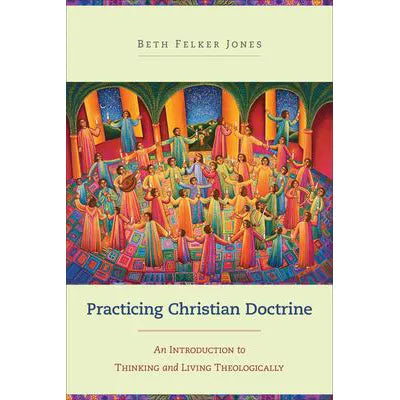 Practicing Christian Doctrine
