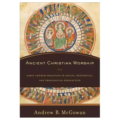 Ancient Christian Worship