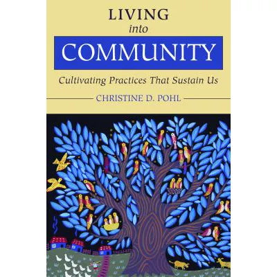 Living into Community