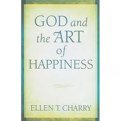 God &amp; the Art of Happiness
