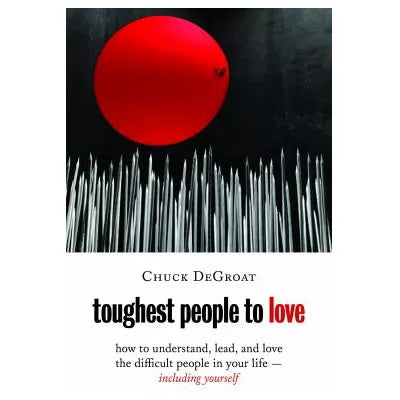 Toughest People to Love