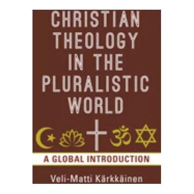 Christian Theology in the Pluralistic World