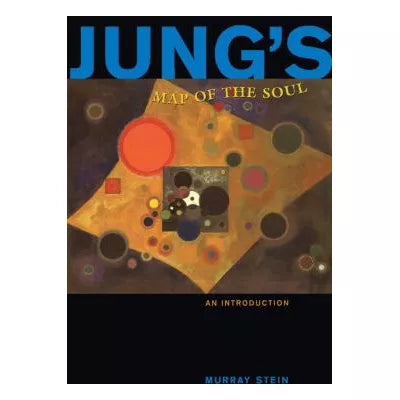 Jung's Map of the Soul : An Introduction