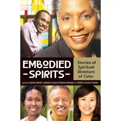 Embodied Spirits : Stories of Spiritual Directors of Color