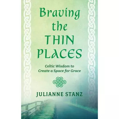 Braving the Thin Places