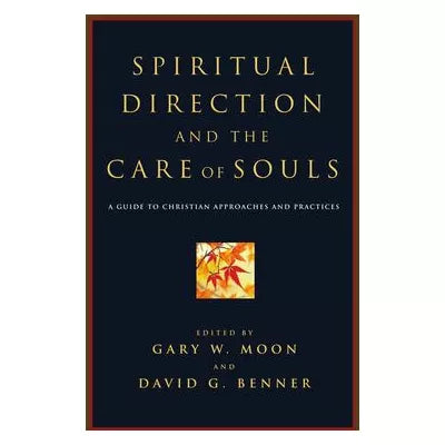 Spiritual Direction &amp; Care of Souls