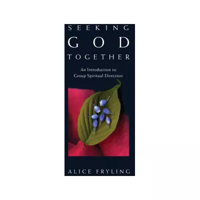 Seeking God Together