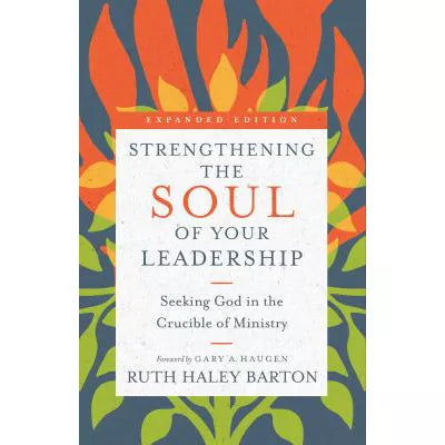 Strengthening the Soul of Your Leadership