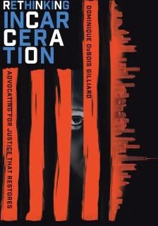 Rethinking Incarceration