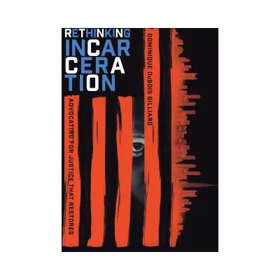 Rethinking Incarceration