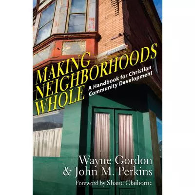 Making Neighborhoods Whole