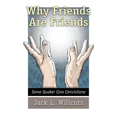 Why Friends Are Friends