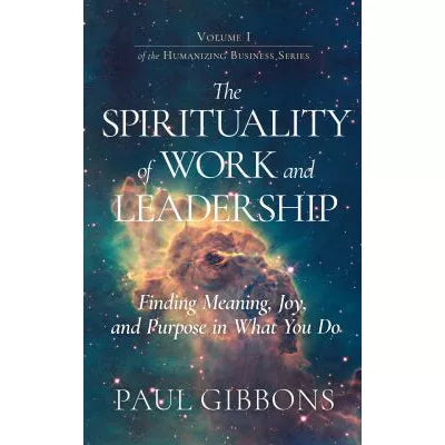 Spirituality of Work &amp; Leadership