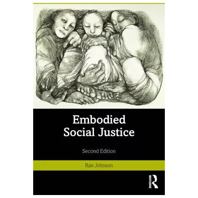 Embodied Social Justice