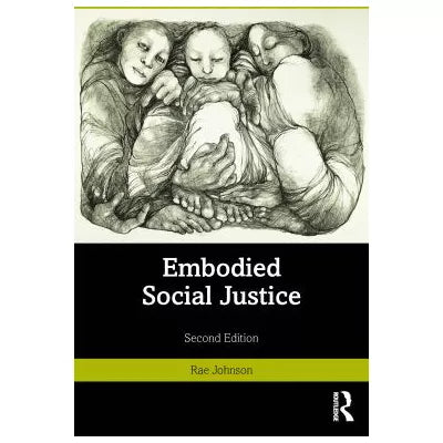 Embodied Social Justice