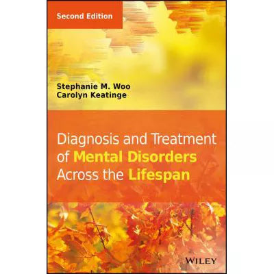 Diagnosis and Treatment of Mental Disorders Across the Lifespan