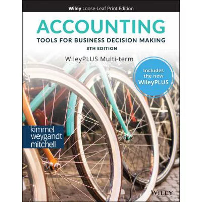Accounting: Tools For Business (LL)(w/Wiley PLUS 2 SEM)