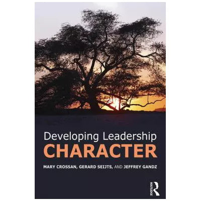 Developing Leadership Character
