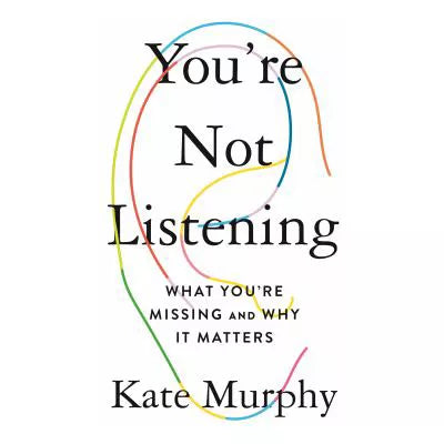 You're Not Listening