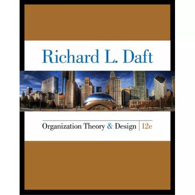 Organization Theory &amp; Design